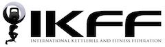 the International Kettlebell and Fitness Federation (IKFF)